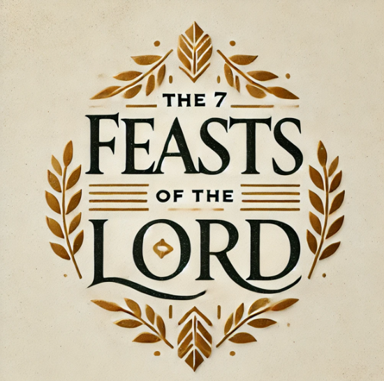 The 7 Feasts of the Lord: Shadows of Jesus (7 Lessons)