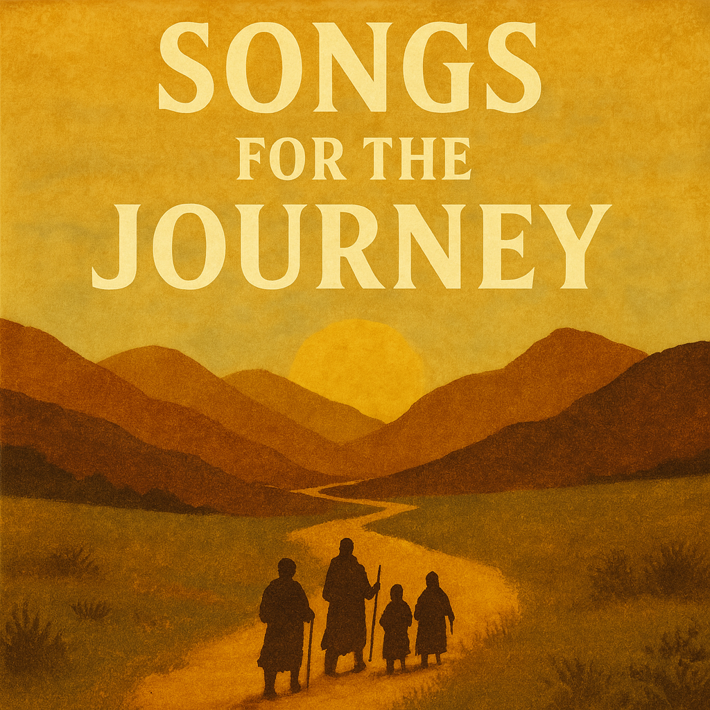Songs for the Journey: The Psalms of Ascent (11 Lessons)
